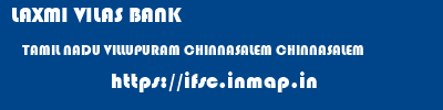 LAXMI VILAS BANK  TAMIL NADU VILLUPURAM CHINNASALEM CHINNASALEM  ifsc code